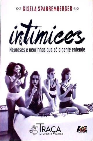 Intimices - Neuroses e Neurinhas Que Só a Gente Entende