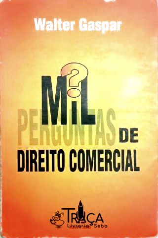 Mil Perguntas de Direito Comercial