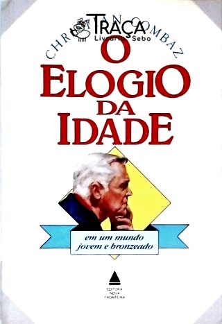 O Elogio da Idade
