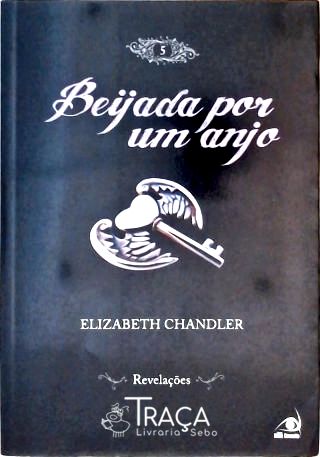 Beijada por Um Anjo - Revelações