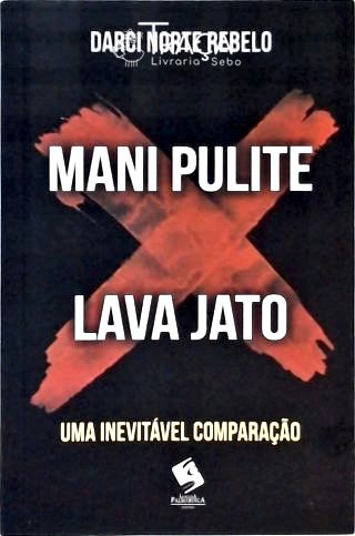 Mani Pulite Lava Jato