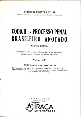 Código de Processo Penal Brasileiro Anotado - Vol .8