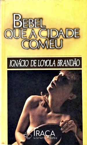 Bebel Que a Cidade Comeu