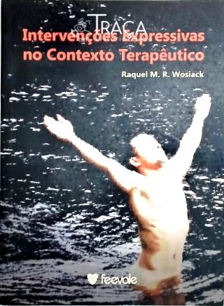 Intervenções Expressivas No Contexto Terapêutico