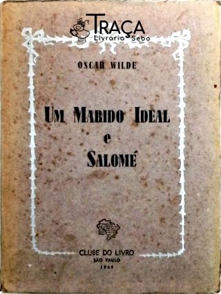 Um Marido Ideal e Salomé