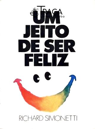 Um Jeito de Ser Feliz