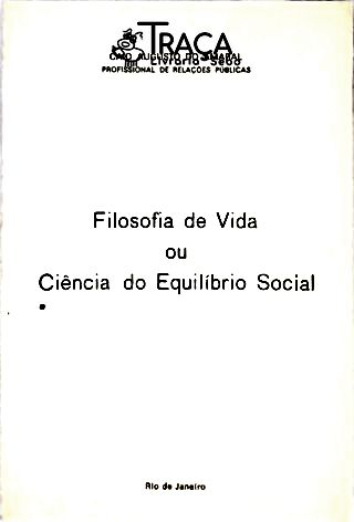 Filosofia de Vida Ou Ciência do Equilíbrio Social