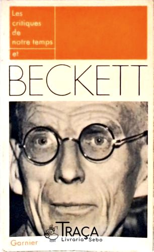 Les Critiques de Notre Temps Et Beckett