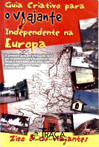 Guia Criativo para o Viajante Independente Na Europa