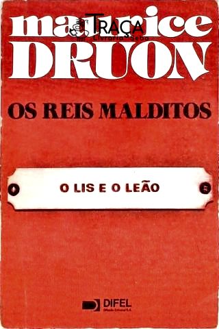 Os Reis Malditos - o Rei e o Leão