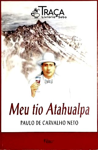 Meu Tio Atahualpa