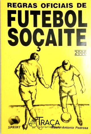 Regras Oficiais de Futebol Soçaite