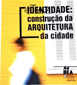 Identidade - Construção da Arquitetura da Cidade