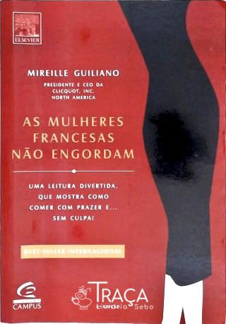 As Mulheres Francesas Não Engordam