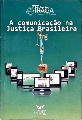 A Comunicação Na Justiça Brasileira