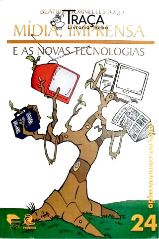 Mídia, Imprensa e as Novas Tecnologias
