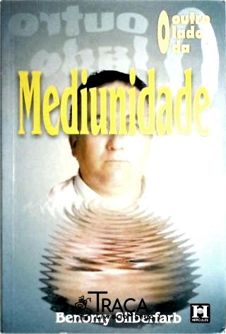 O Outro Lado da Mediunidade