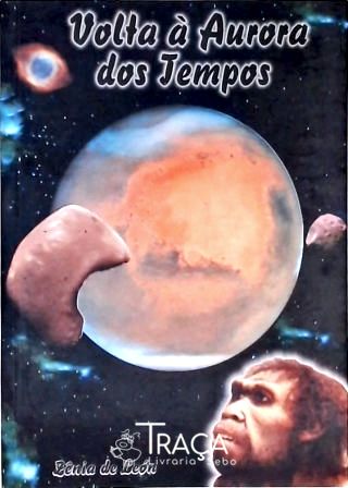 Volta À Aurora dos Tempos