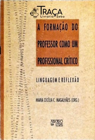 Formação do Professor Como Um Profissional Crítico