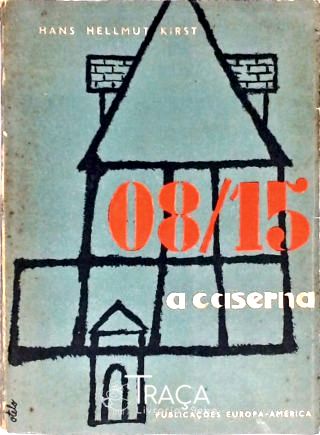 08/15 - a Caserna