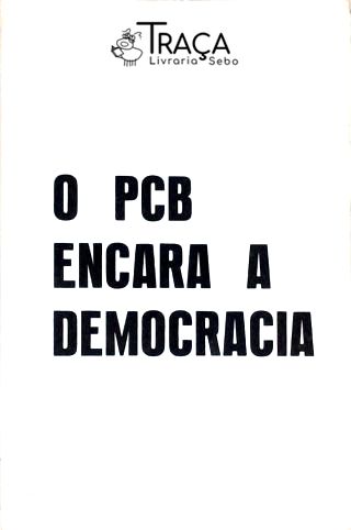 O PCB Encara a Democracia