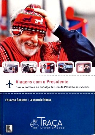 Viagens com o Presidente