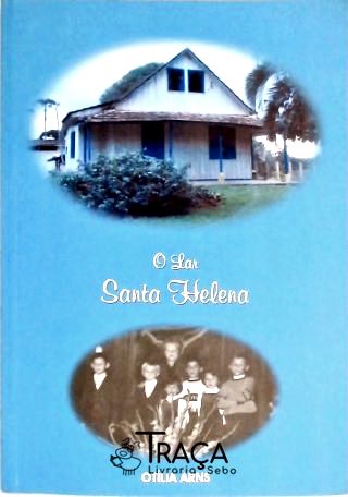 O Lar Santa Helena