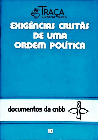 Emergências Cristãs de Uma Ordem Política (documentos da Cnbb 10)