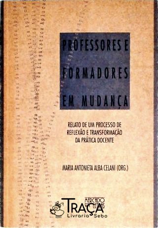 Professores e Formadores em Mudança