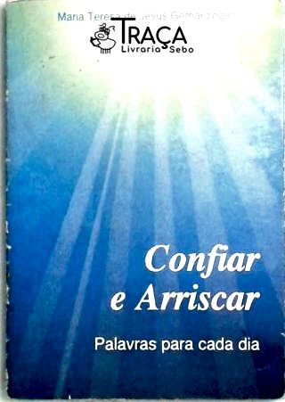 Confiar e Arriscar