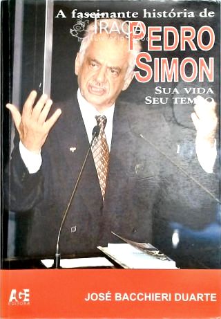 A Fascinante História de Pedro Simon