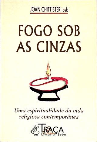 Fogo Sob as Cinzas