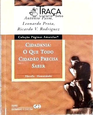 Cidadania - o Que Todo Cidadão Precisa Saber