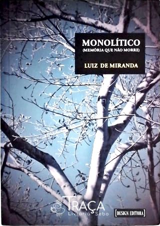 Monolítico - Memória Que Não Morre