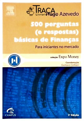 500 Perguntas (e Respostas) Básicas de Finanças