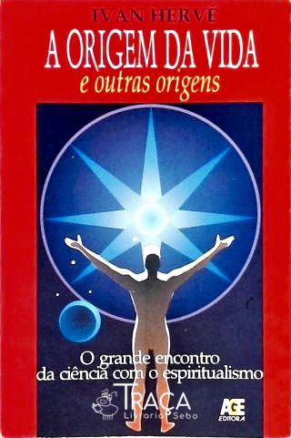 A Origem da Vida e Outras Origens