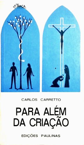 Para além da criação