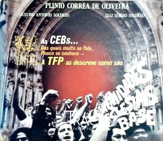 As Cebs das Quais Muito Se Fala, Pouco de Conhece - a Tfp as Descreve Como São