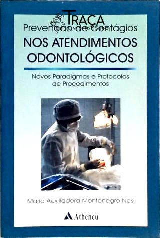 Prevenção de Contágios Nos Atendimentos Odontológicos