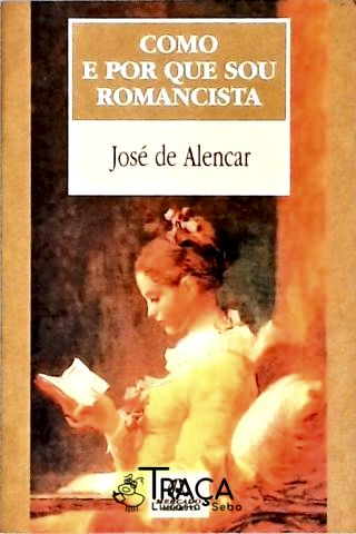 Como E Por Que Sou Romancista