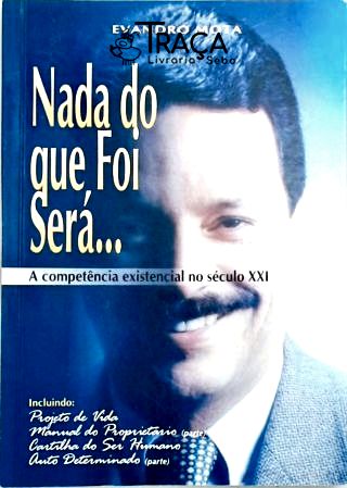 Nada do Que Foi Sera