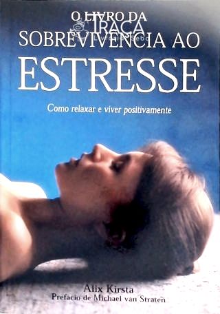 O Livro de Sobrevivência Ao Estresse