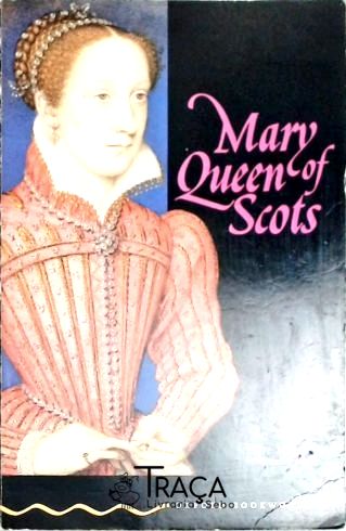 Mary Queen Of Scots