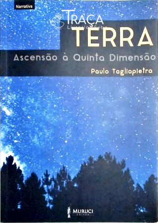 Terra - Ascenção À Quinta Dimensão