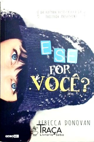 E Se For Você?