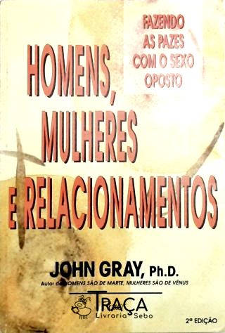 Homens, Mulheres e Relacionamentos