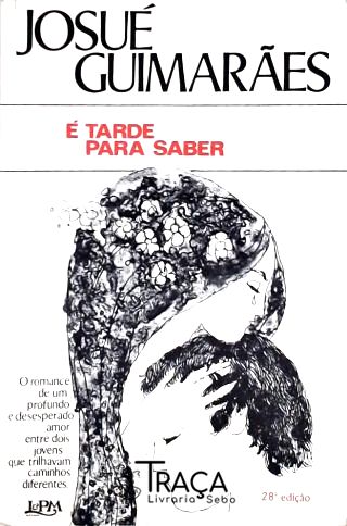 É Tarde para Saber