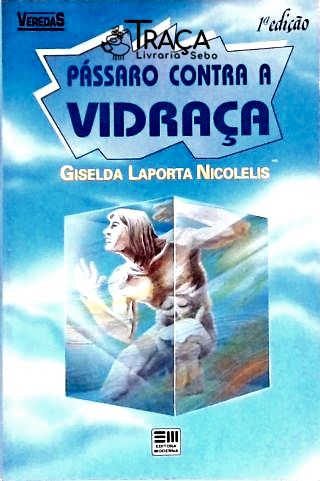 Pássaro Contra a Vidraça