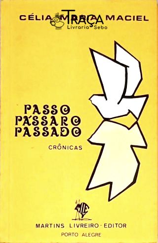 Passo Pássaro Passado - Autografado