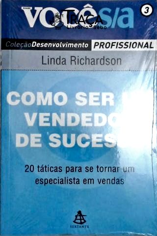 Como Ser Um Vendedor de Sucesso - 20 Táticas para Se Tornar Um Especialista em Vendas